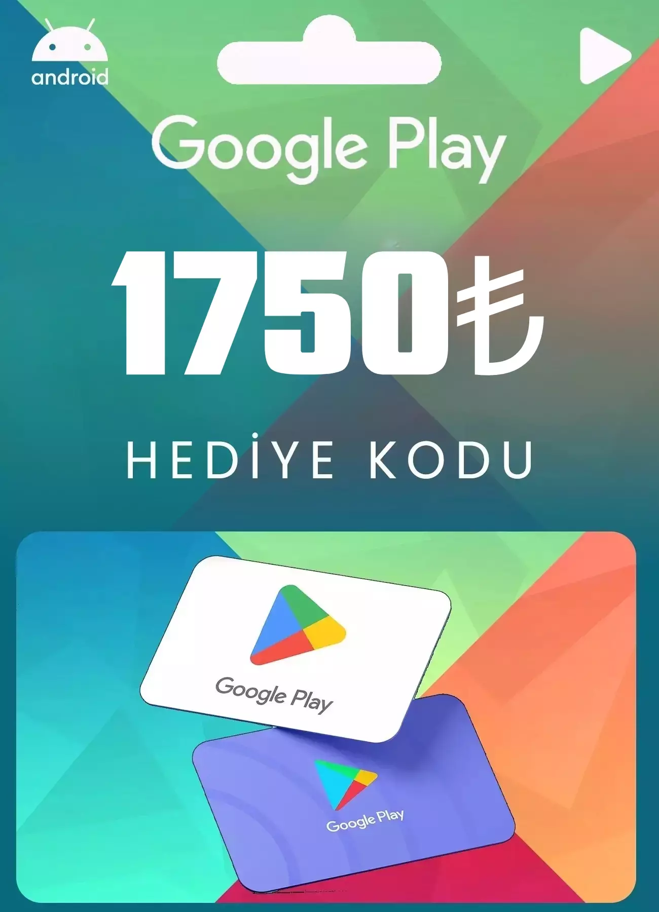 Google Play kodu 1750 TL