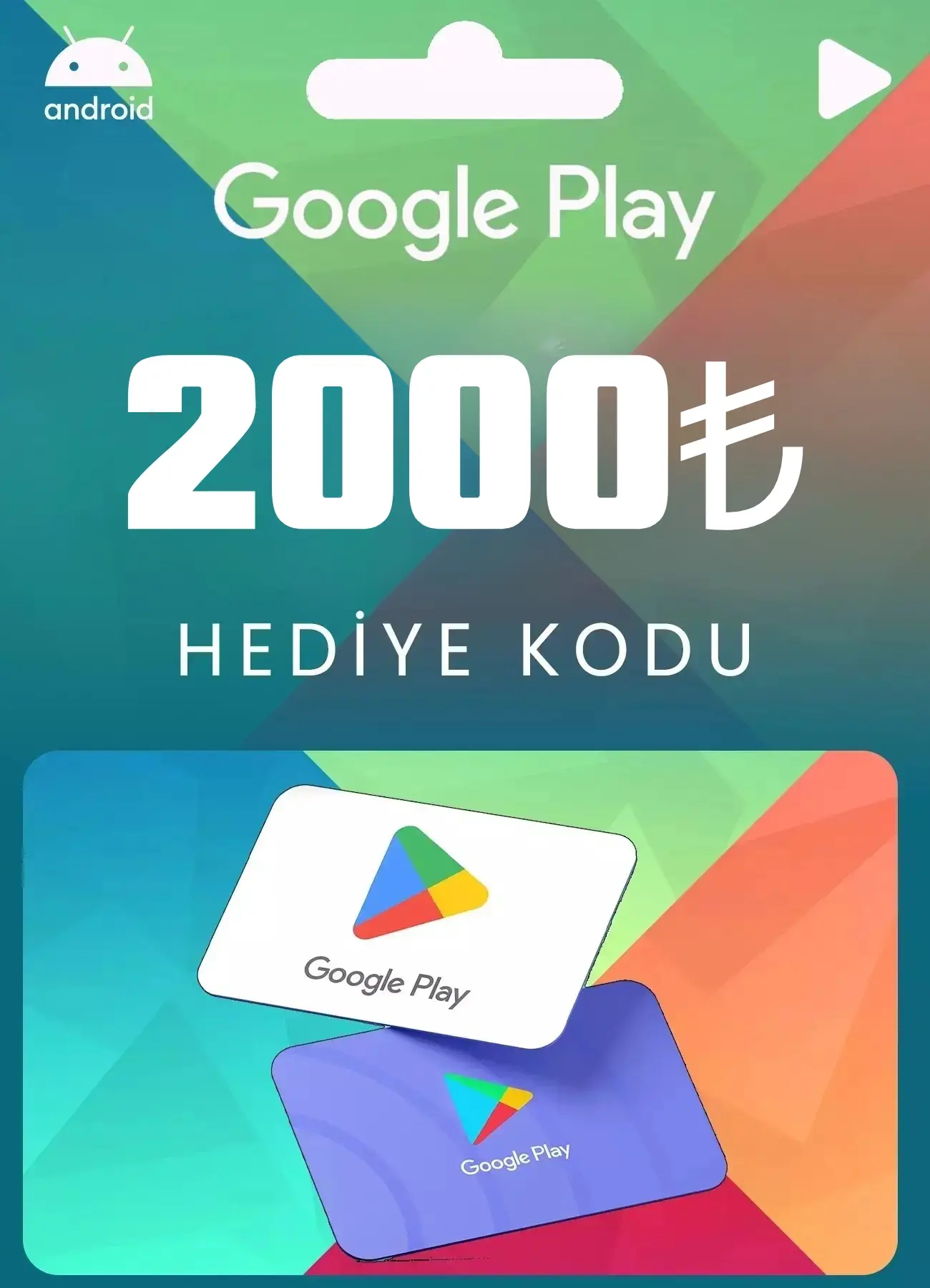 Google Play kodu 2000 TL