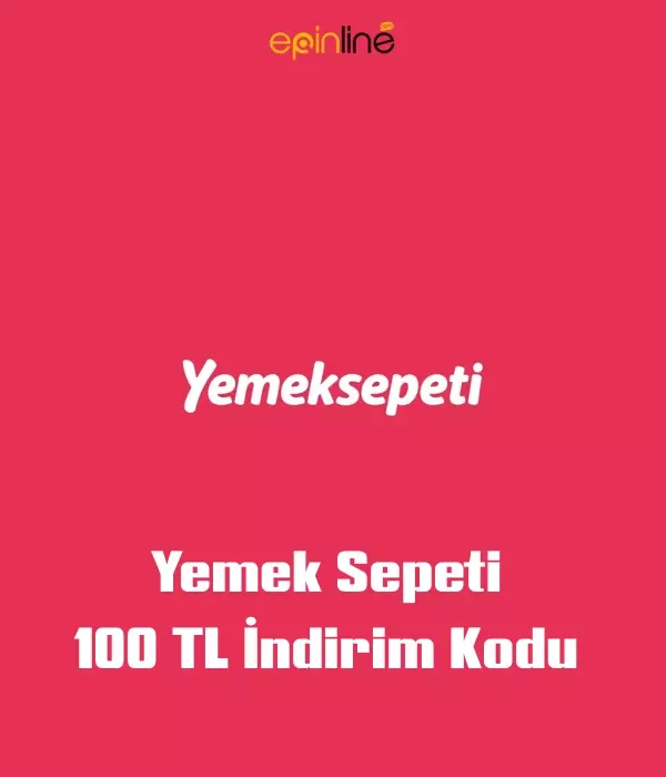 YEMEKSEPETİ 100 TL İNDRİM KODU