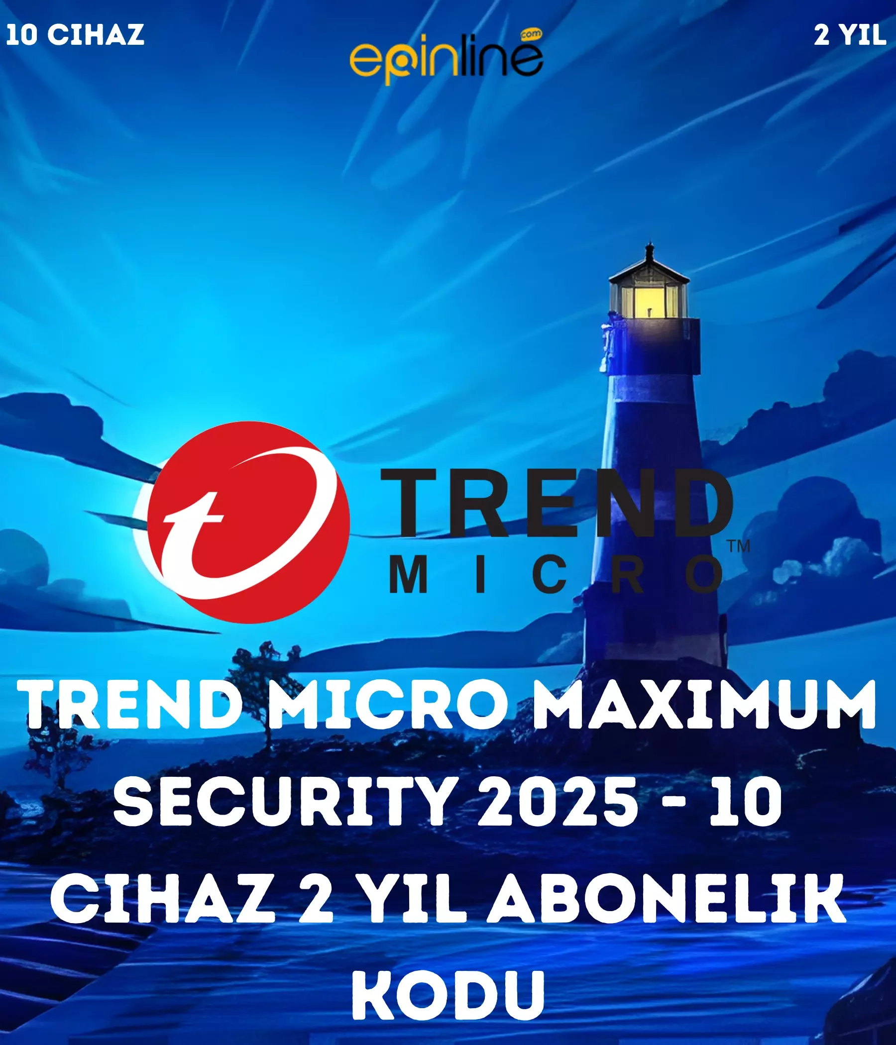 Trend Micro Maximum Security 2025 - 10 Cihaz 2 Yıl Abonelik Kodu