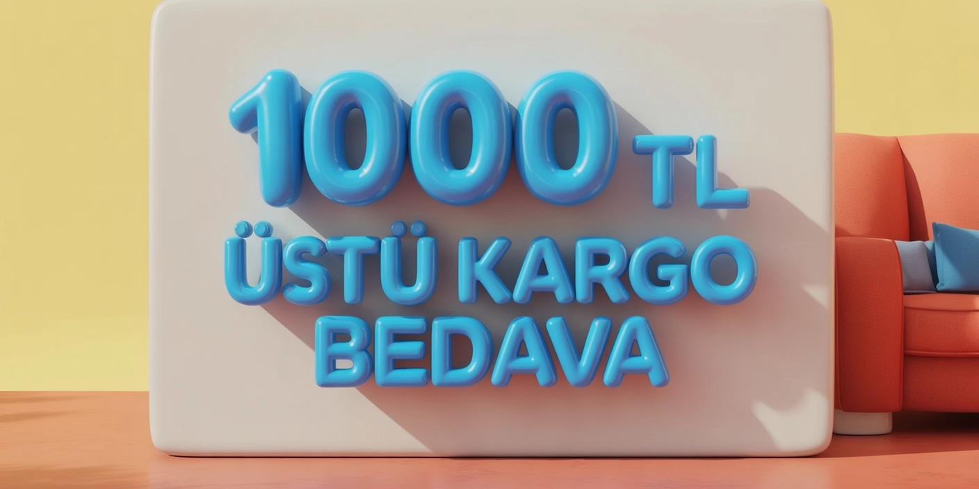 1000 TL Ve Üstü Kargo Bedava