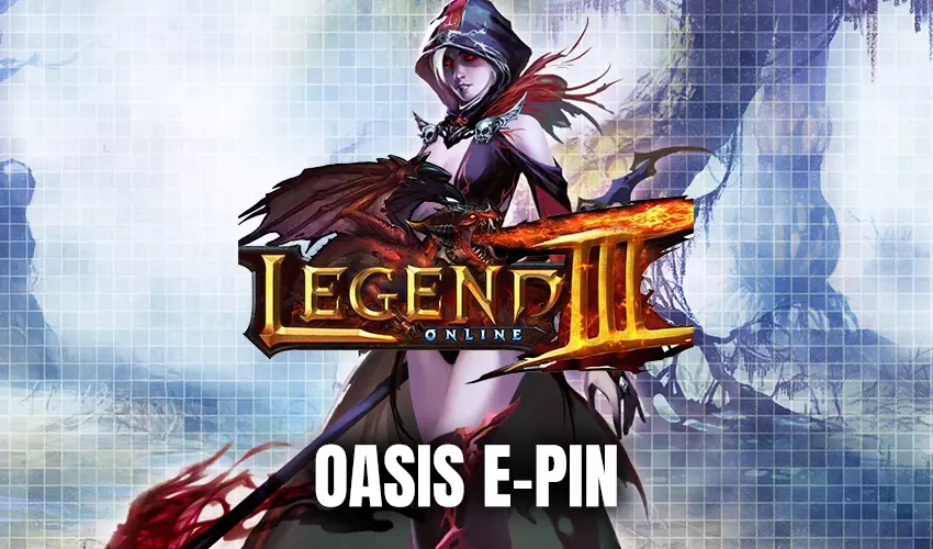 Legend Online Elmas Oasis E-pin