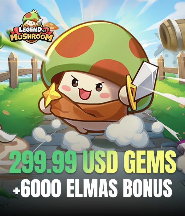 Legend of Mushroom 299.99 USD Gems + 6000 Elmas