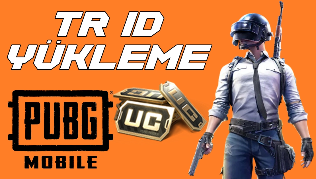 PUBG MOBİLE UC TR ID YÜKLEME