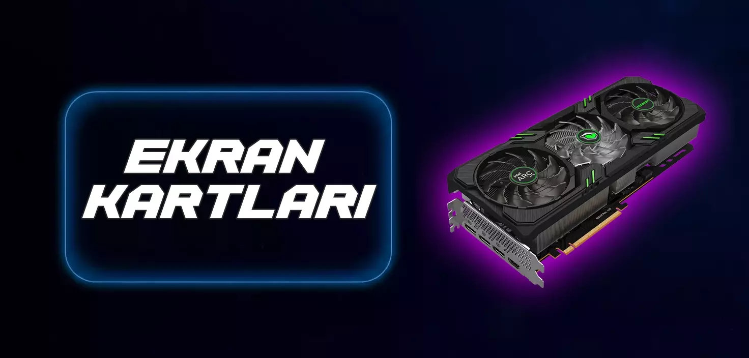 Ekran Kartları