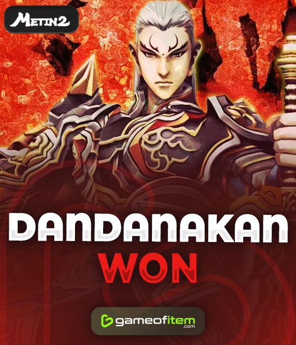 Metin2 Dandanakan WON