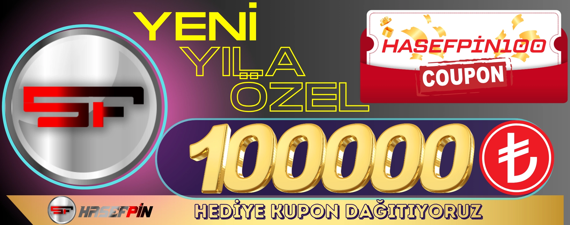 YILBAŞINA ÖZEL  100.000TL HEDİYE KUPON DAĞITIYORUZ