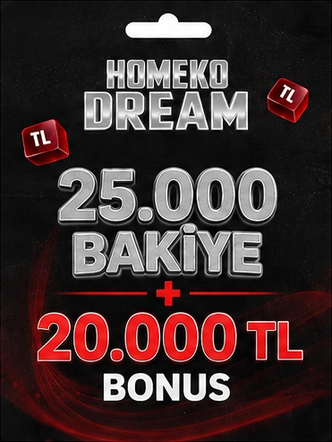 HomekoDream 25.000 TL Bakiye + 20.000 TL Bonus