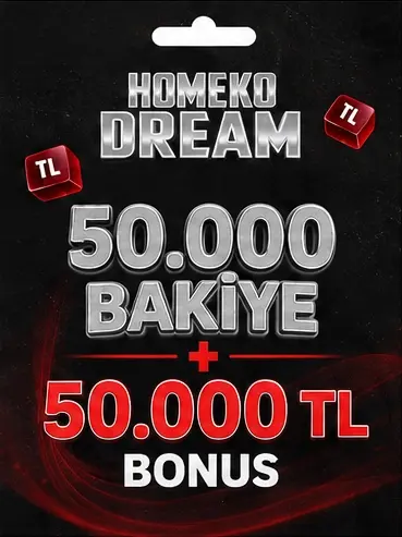 HomekoDream 50.000 TL Bakiye + 50.000 TL Bonus