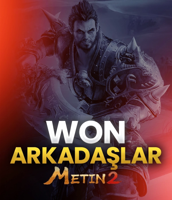 Metin2 Arkadaşlar WON