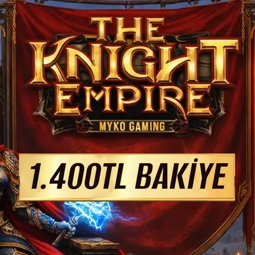 TheKnightEmpire | 1000 TL Bakiye + 400 TL Bonus