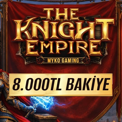 TheKnightEmpire | 5000 TL Bakiye + 3000 TL Bonus