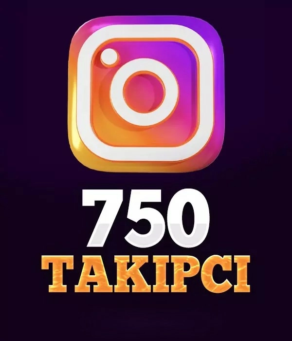 İnstagram 750 Takipçi