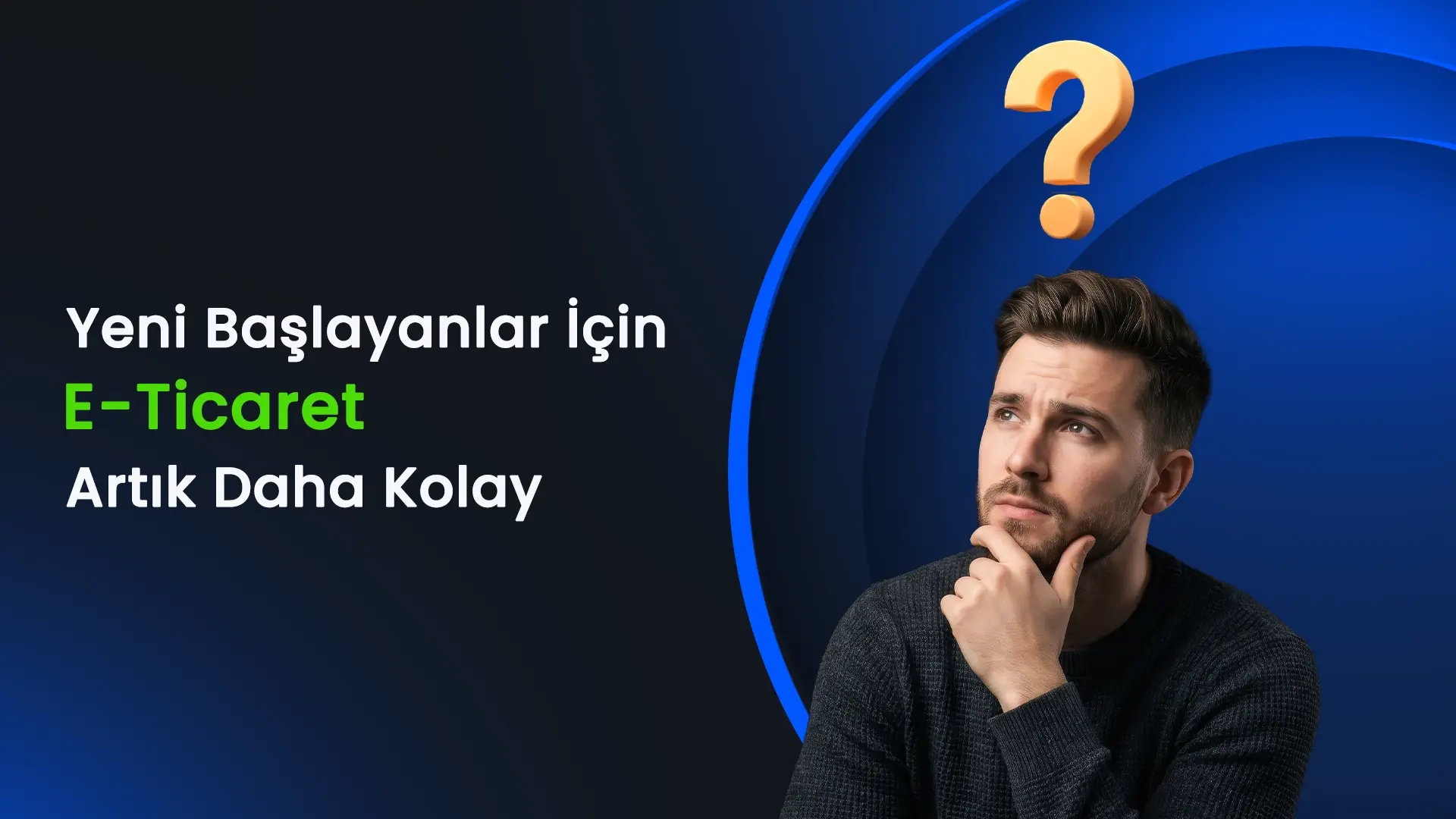 Yeni Başlayanlar için E-ticaret