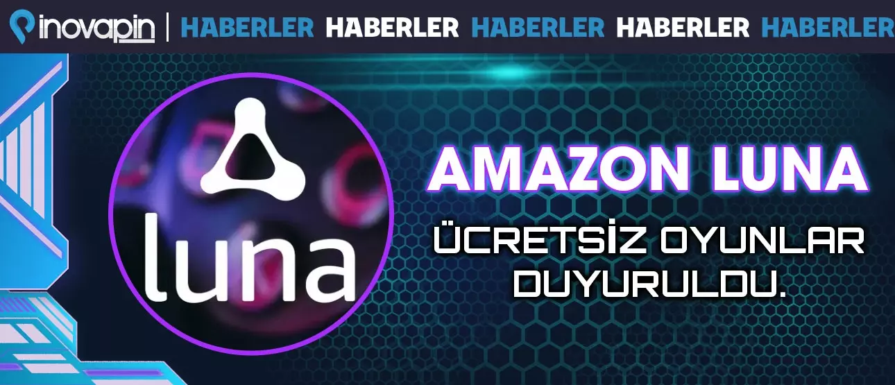 Amazon Prime Gaming ( Luna ) Ücretsiz Oyunlar!