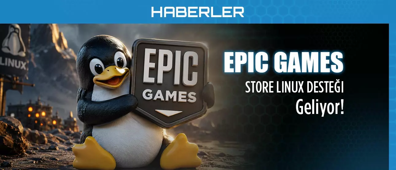 Epic Games Store Linux Desteği!