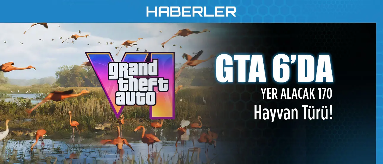 GTA 6'da Yer Alacak 170 Hayvan Türü!