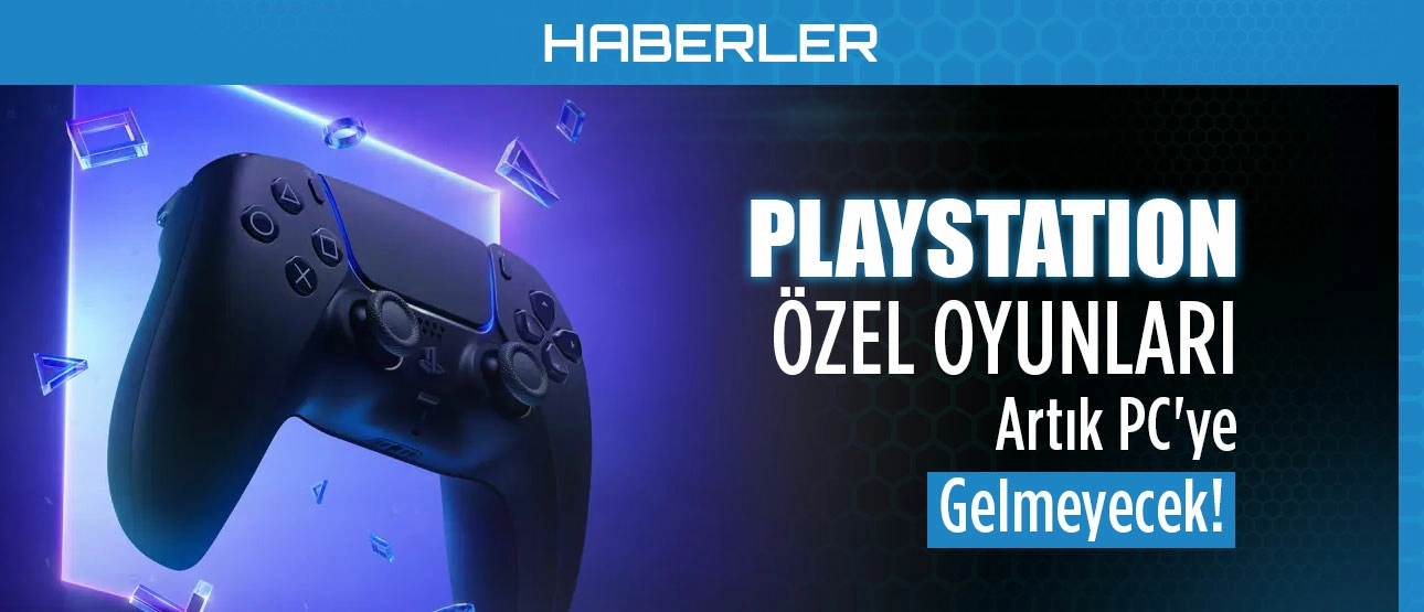 PlayStation Özel Oyunlarının PC Yolculuğu Sona Erdi!