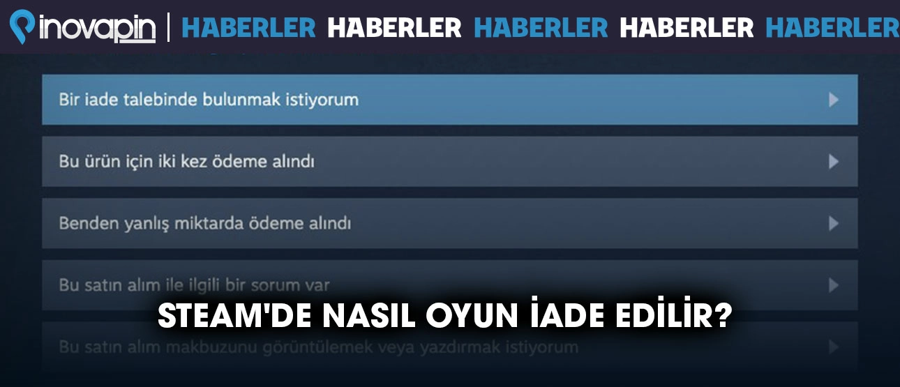 Steam'de Nasıl Oyun İade Edilir?