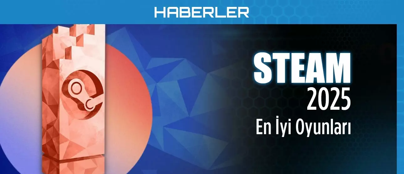 Steam 2025 En İyi Oyunlar!