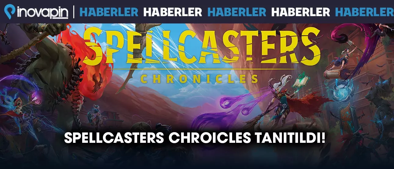 Spellcasters Chroicles Tanıtıldı!