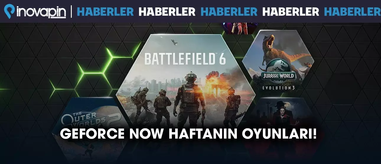 GeForce Now Haftanın Oyunları!