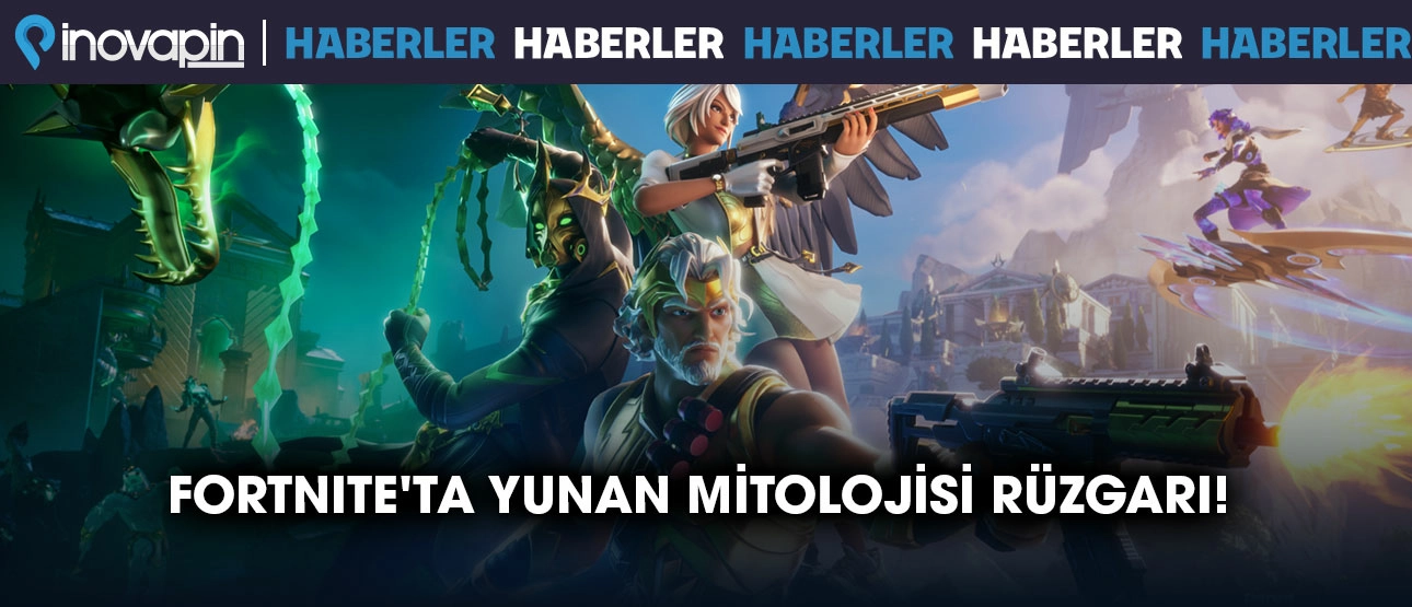 Fortnite'ta Yunan Mitolojisi Rüzgarı!