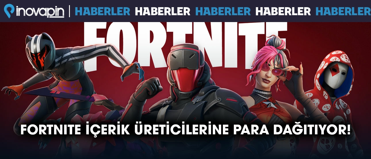 Fortnite İçerik Üreticilerine Para Dağıtıyor!