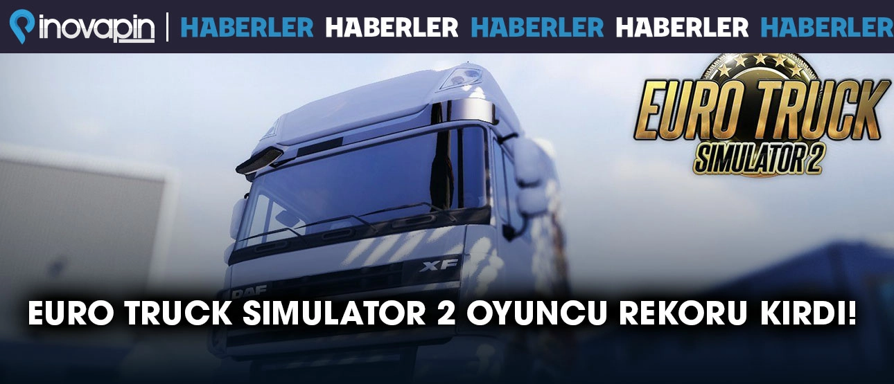 Euro Truck Simulator Rekor Kırdı!