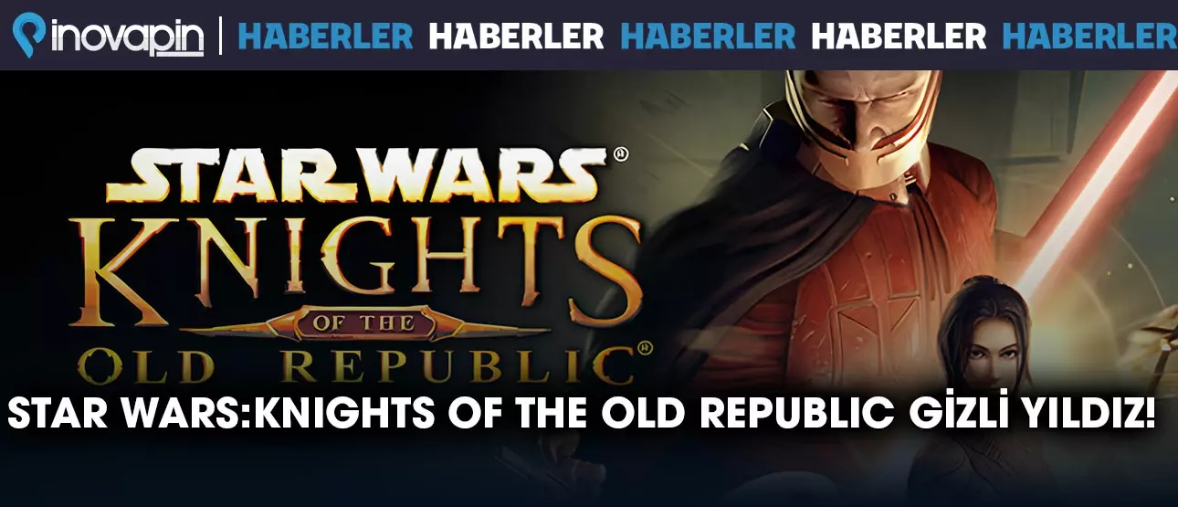 STAR WARS: Knights of the Old Republic Gizli Yıldızı!