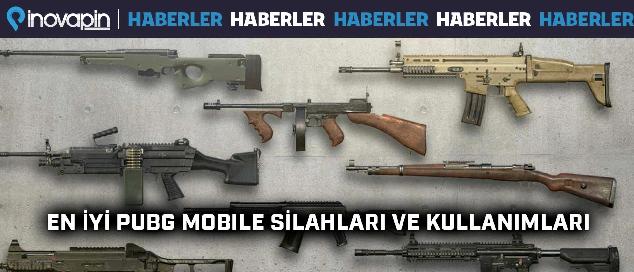 En İyi PUBG Mobile Silahları ve Kullanımları