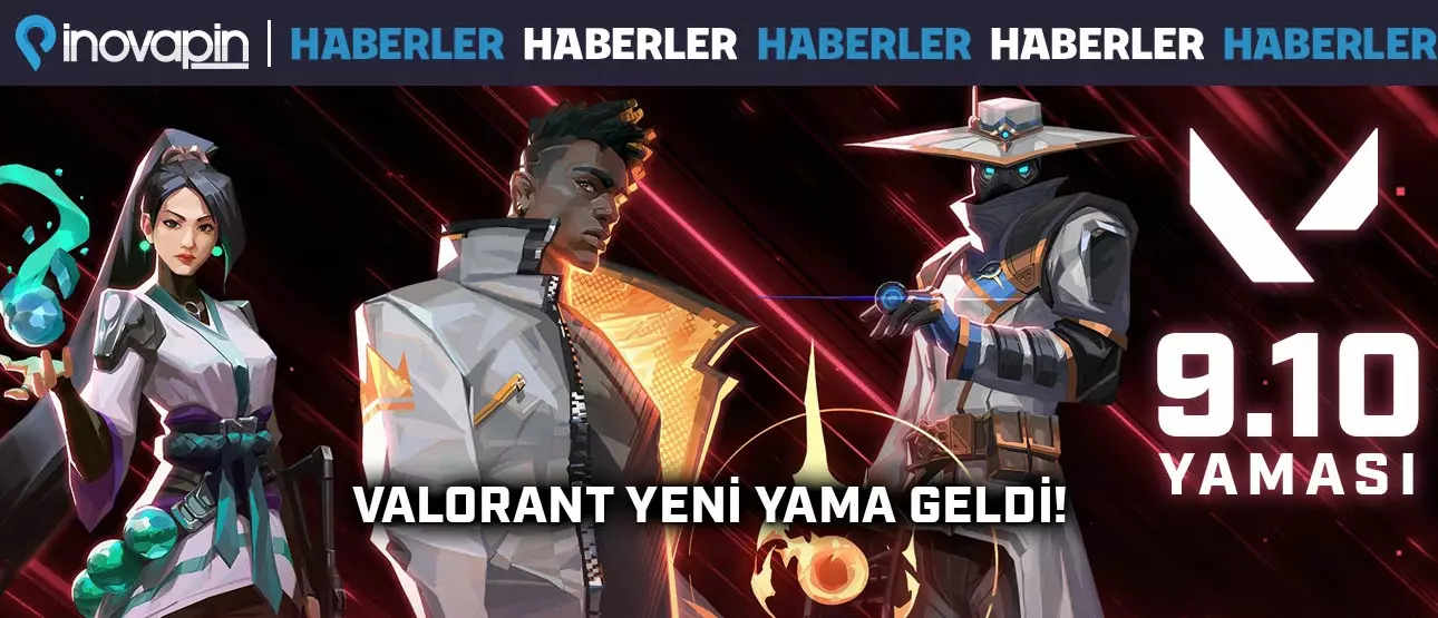 Valorant Yeni Yama! 9.10 Güncellemesi