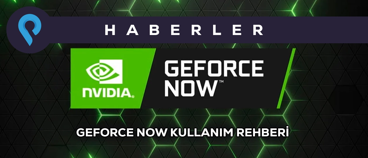 Geforce Now Kullanımı