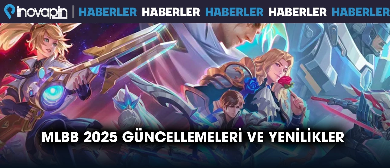 MLBB 2025 Güncellemeleri ve Yenilikler