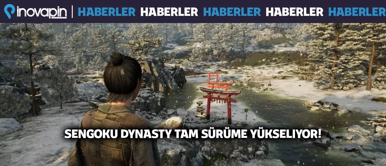 Sengoku Dynasty Tam Sürüme Yükseliyor!