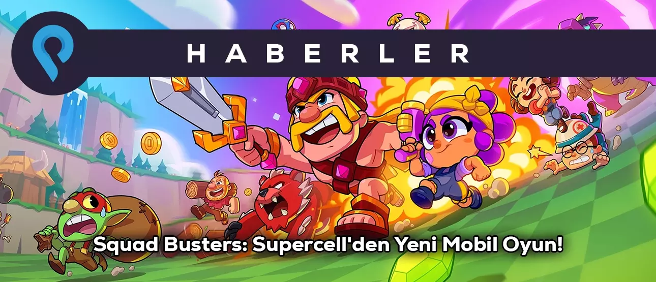 Squad Busters: Supercell'den Yeni Mobil Oyun!