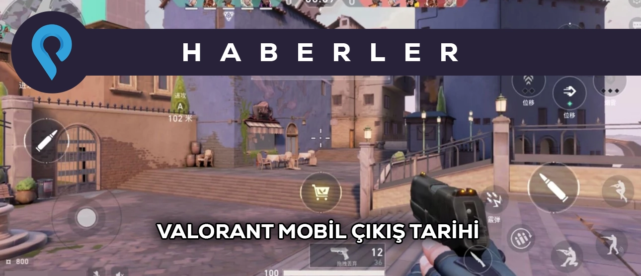 Valorant Mobil Sürümü Ne Zaman Çıkıyor