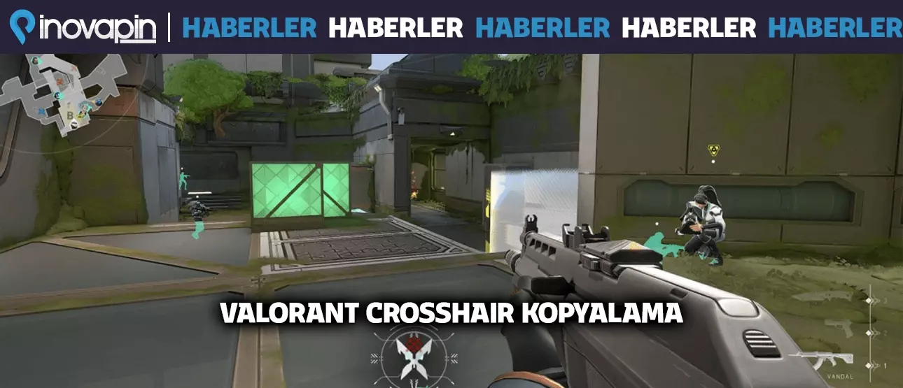 Valorant Crosshair Ayarları Nasıl Kopyalanır?