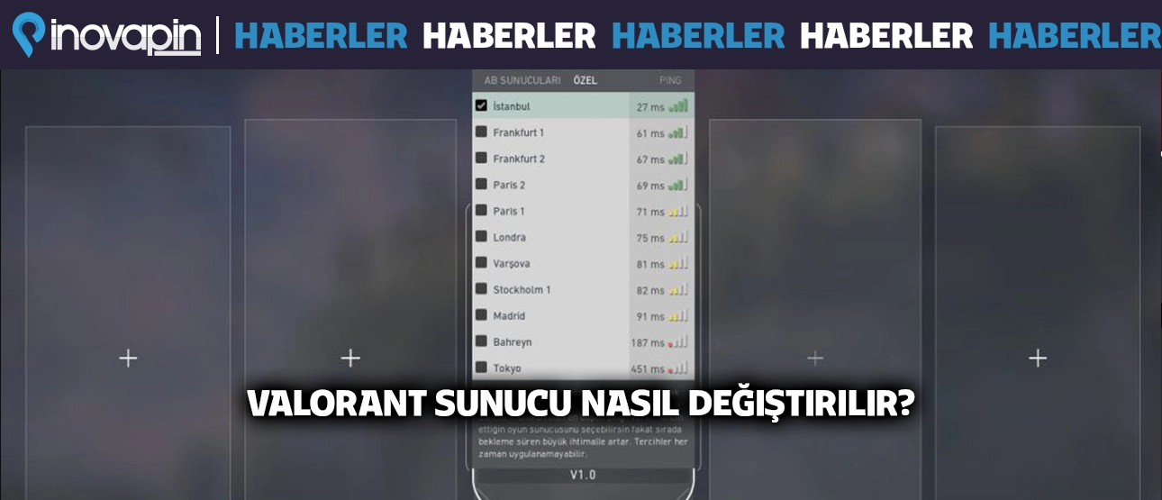 Valorant Sunucu Nasıl Değiştirilir?