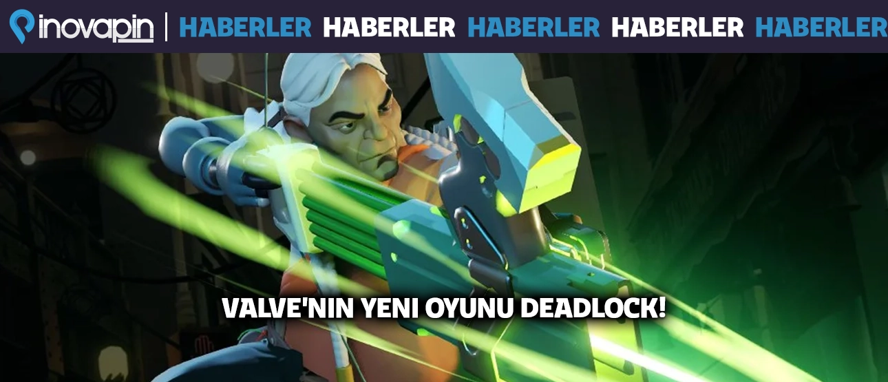 Valve'nin Yeni Oyunu DEADLOCK!
