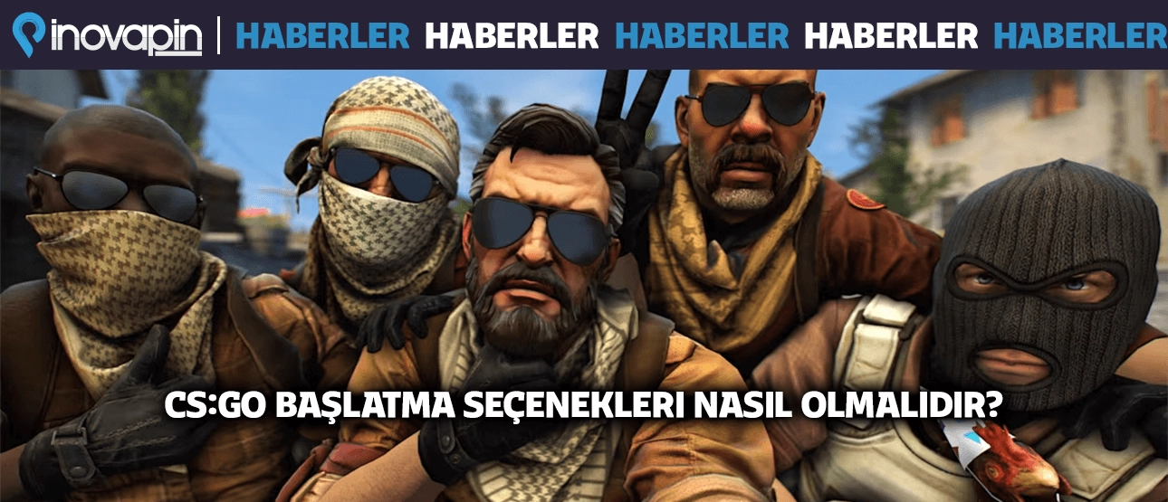 CS:GO Başlatma Seçenekleri 2024