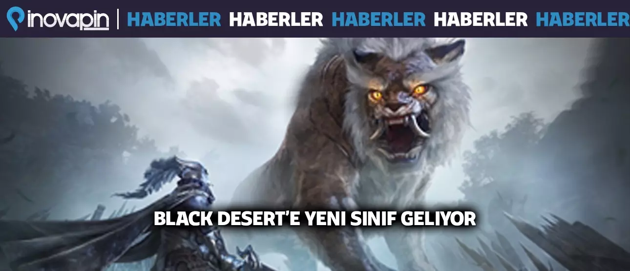 Black Desert’e Yeni Sınıf Geliyor