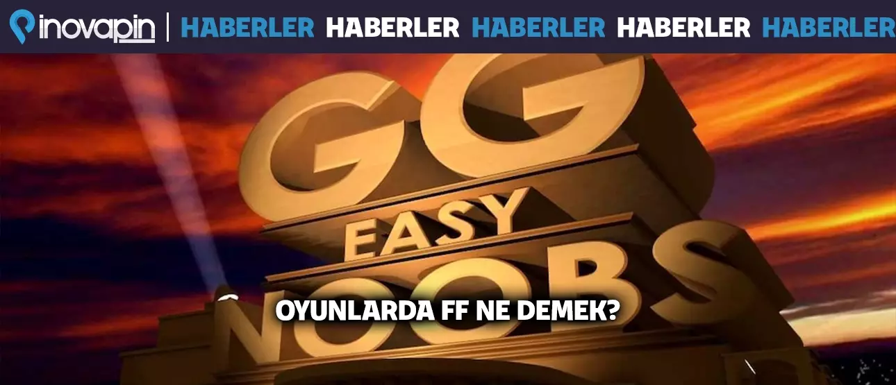 Oyunlarda FF Ne Demek?