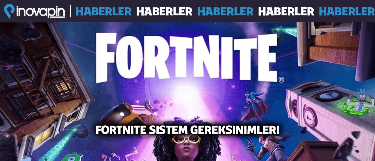 Fortnite Sistem Gereksinimleri