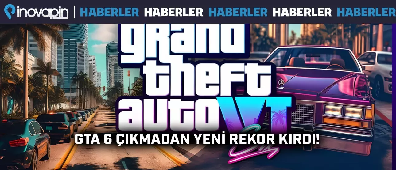 GTA 6 Çıkmadan Yeni Rekor Kırdı!