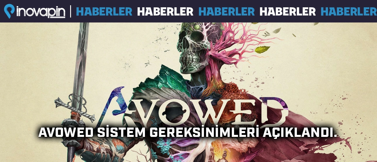 Avowed Sistem Gereksinimleri Açıklandı!