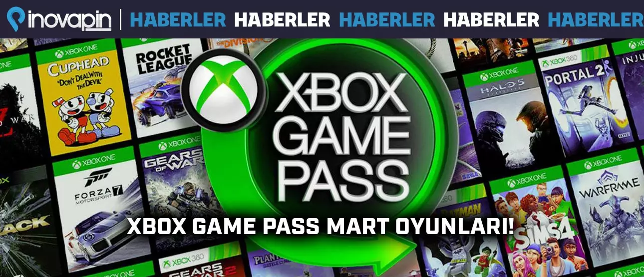 XBOX Game Pass Mart Oyunları Duyuruldu!