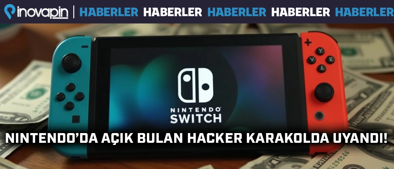 Nintendo'da Açık Bulan Hacker Karakolda Uyandı!