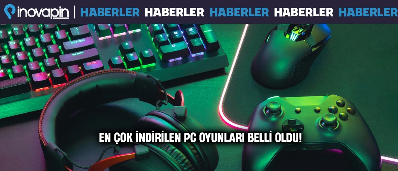 Steam En Çok İndirilen Oyunlar Açıklandı!