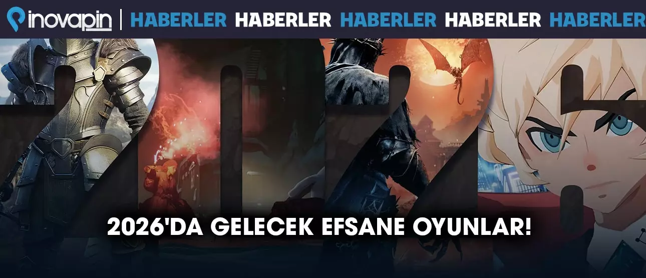 2026'da Gelecek Efsane Oyunlar!